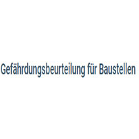 Gefahrdungsbeurteilung fur Baustellen