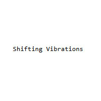 Shifting Vibrations
